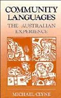 Community Languages: The Australian Experience - Michael G. Clyne - Hardcover