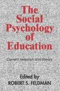 Social Psychology of Education: Current Research and Theory