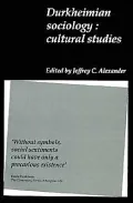 Durkheimian Sociology: Cultural Studies