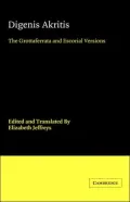Digenis Akritis: The Grottaferrata and Escorial Versions
