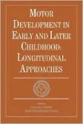 Motor Development in Early and Later Childhood: