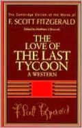 F. Scott Fitzgerald: The Love of the Last Tycoon: A Western