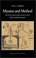 Mission and Method: The Early Nineteenth-Century French Public Health Movement