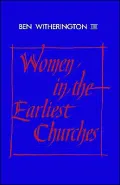 Women in the Earliest Churches