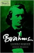 Brahms: A German Requiem: (Cambridge Music Handbooks Series)
