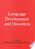 Language Development and Disorders