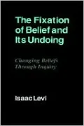 The Fixation of Belief and its Undoing: Changing Beliefs through Inquiry