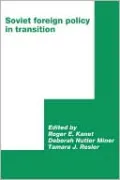 Soviet Foreign Policy in Transition