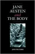 Jane Austen and the Body: 'The Picture of Health'