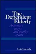 The Dependent Elderly