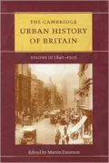 The Cambridge Urban History of Britain, 1840¿1950, Vol. 3
