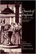 The Church of England C. 1689-C. 1833: From Toleration to Tractarianism