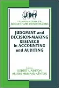 Judgment and Decision-Making Research in Accounting and Auditing