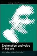 Explanation and Value in the Arts