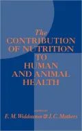 The Contribution of nutrition to human and animal health