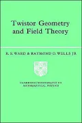 Twistor Geometry and Field Theory