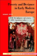 Poverty and Deviance in Early Modern Europe