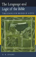 The Language and Logic of the Bible : The Earlier Middle Ages