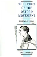 Spirit of the Oxford Movement: Tractarian Essays