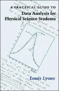 A Practical Guide to Data Analysis for Physical Science Students