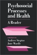 Psychosocial Processes and Health: A Reader