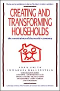 Creating and Transforming Households: The Constraints of the World-Economy