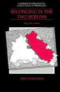 Belonging in the Two Berlins: Kin, State, Nation
