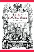 German Classical Drama: Theatre, Humanity and Nation, 1750-1870
