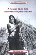 Book cover of A Field of One's Own: Gender and Land Rights in South Asia