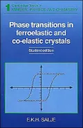 Phase Transitions in Ferroelastic and Co-Elastic Crystals: An Introduction for Mineralogists, Material Scientists and Psysicists