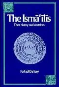 Isma'Ilis Their History and Doctrines