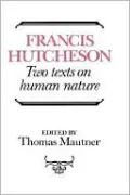 Hutcheson: Two Texts on Human Nature