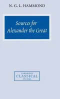 Sources for Alexander the Great : An Analysis of Plutarch's 'Life' and Arrian's 'Anabasis Alexandrou'