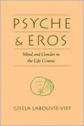 Psyche and Eros: Mind and Gender in the Life Course