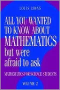 All You Wanted to Know About Mathematics but Were Afraid to Ask: Volume 2: Mathematics for Science Students