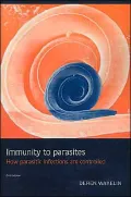 Immunity to Parasites: How Parasitic Infections are Controlled