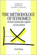 The Methodology of Economics: Or, How Economists Explain
