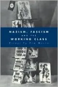 Nazism, Fascism and the Working Class