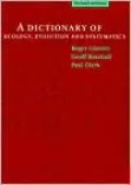 A Dictionary of Ecology, Evolution and Systematics