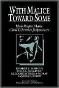With Malice Toward Some: How People Make Civil Liberties Judgments