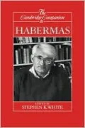 The Cambridge Companion to Habermas