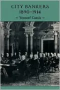 City Bankers, 1890-1914