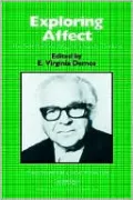 Exploring Affect: The Selected Writings of Silvan S Tomkins