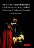 Public Faces and Private Identities in Seventeenth Century Holland: Portraiture and the Production of Community