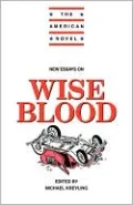 New Essays on Wise Blood