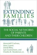 Extending Families: The Social Networks of Parents and their Children