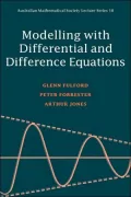 Modelling with Differential and Difference Equations