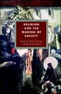 Religion and the Making of Society: Essays in Social Theology