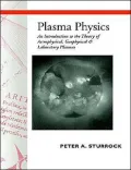 Plasma Physics: An Introduction to the Theory of Astrophysical, Geophysical and Laboratory Plasmas