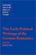 The Early Political Writings of the German Romantics (Texts in the History of Political Thought Series)